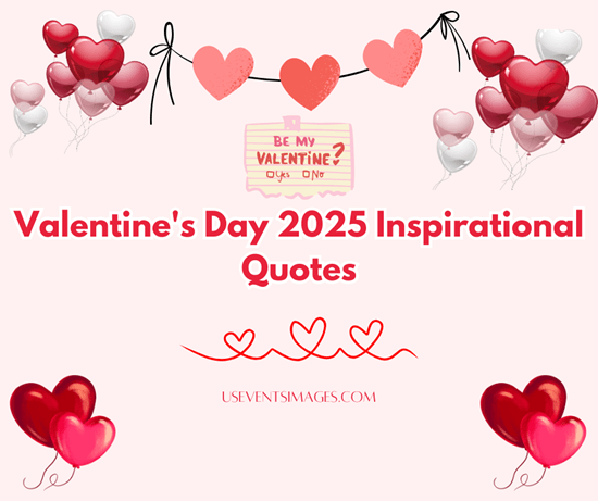 Valentine's Day 2025 Inspirational Quotes