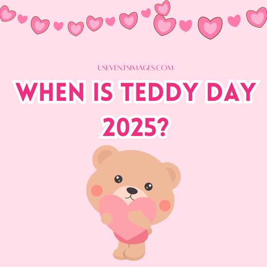 When is Teddy Day 2025